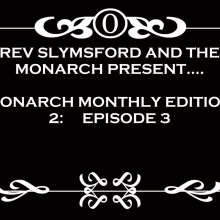 RevSlymsford: Monarch Monthly Messy Variety Game Show: October Episode 3