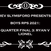 RevSlymsford: Boys' Strip Rock Paper Scissors Messy QF3: Ryan V Lionel