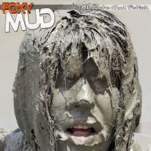 FOXY: Final encasement in mud