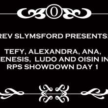 RevSlymsford: Most Royal Monarch's Messy Showdown 1: Alexandra V Genesis