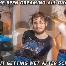 Wet Live Team: He Been Dreaming All Day about Getting Wet after School