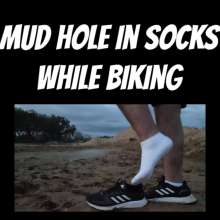 El Sucio: Mud Hole in Socks while Biking
