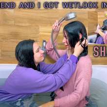 Wet Live Team: My Girlfriend and I Got Wetlook in My Cozy Bathtub
