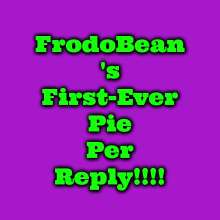 FrodoBean: FrodoBeans Pie Per Reply