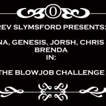 RevSlymsford: The Blowjob Contest: Loser Gets Trashed