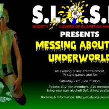 S.L.O.S.H.: s.l.o.s.h. Presents Messing About at Underworld