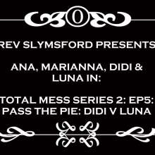 RevSlymsford: Total Mess Gameshow: Series 2: Game 4: Messy Pass The Pie