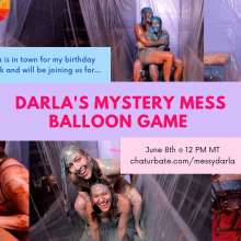 Darla DeVour: Messy Darla and Xia Play Messy Balloon Game Live on Chaturbate this Monday!