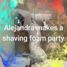 Aqua: Alejandra Makes a Shaving Foam Party