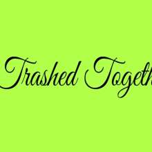 messybadger: Trashed Together!  with Batter_Babe