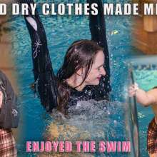 Wet Live Team: Wet and Dry Clothes Made Me Happy--I'm in the Pool