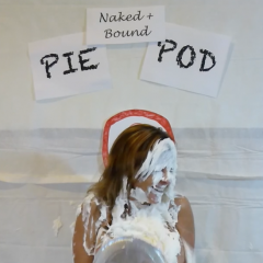 ArchNemesis: Video: The Naked and Bound Pie Pod with Blowjob Finale