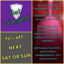 QuizBob: Get gunged in our gunge tank next weekend--15% off