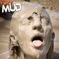 FOXY: Completely Mud with Lydia
