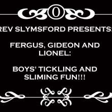 RevSlymsford: Fergus, Gideon and Lionel Tickling and Slime Fun Chaos