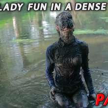 Your Wet Cat: Dirty Lady Fun in a Dense Swamp!  Part 1