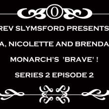 RevSlymsford: Brave Series 2 Episode 2: Nicolette V Brenda